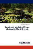 Food and Medicinal Value of Aquatic Plant Diversity 3847315277 Book Cover