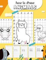 How to Draw Animals: Step by Step to Learn to Draw Animals with Grid Guide 1793082014 Book Cover