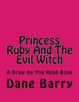 Princess Ruby And The Evil Witch 1532866445 Book Cover