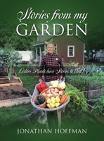 Stories from my Garden: Listen: Plants have Stories to Tell! 1977289622 Book Cover
