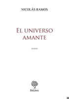 El universo amante (Spanish Edition) 8410297337 Book Cover