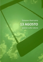 13 AGOSTO poesie sulla natura 1326481878 Book Cover