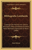 Bibliografia Lombarda: Catalogo Dei Manoscritti Intorno Alla Storia Della Lombardia Esistenti Nella Biblioteca Nazionale Di Brera (1884) 1160809399 Book Cover