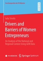Drivers and Barriers of Women Entrepreneurs : Does National and Regional Context Matter? 365831513X Book Cover
