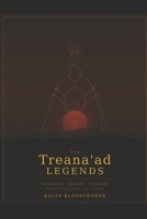 The Treana'ad Legends (Tales of the Terran Confederacy) B0GY8LXB83 Book Cover