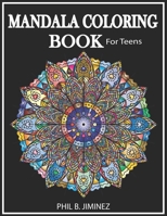 Mandala Coloring book for teens: Stress Relieving Mandala Designs for Adults Relaxation B08HS43KM6 Book Cover