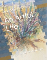 An Artful LIfe: The Art of Tom Lunsford B08C4524ZD Book Cover