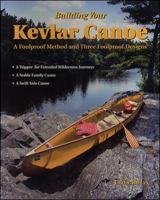 Building Your Kevlar Canoe: A Foolproof Method and Three Foolproof Designs 0070430365 Book Cover