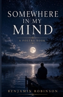 Somewhere in my mind B0BNH11ZT4 Book Cover