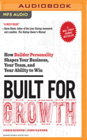 Built for Growth: How Builder Personality Shapes Your Business, Your Team, and Your Ability to Win 1978614918 Book Cover