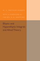 Elliptic and Hyperelliptic Integrals and Allied Theory 1316607011 Book Cover