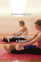 La Tua Gravidanza: Prima e Dopo B0CPPT9CRK Book Cover