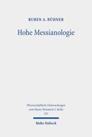 Hohe Messianologie: Ubermenschliche Aspekte Eschatologischer Heilsgestalten Im Fruhjudentum 3161596064 Book Cover