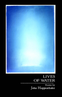 Lives of Water 0887483852 Book Cover