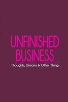 Unfinished Business 1987402995 Book Cover