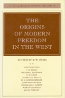 The Origins of Modern Freedom in West (The Making of Modern Freedom) 0804724741 Book Cover