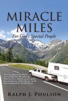 Miracle Miles for God's Special People 1545651019 Book Cover