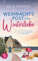 Weihnachtspost und Winterliebe: Ein romantischer Neuanfang auf Neuwerk mit Tee am Kamin und Nordseewind (German Edition) 3987785233 Book Cover
