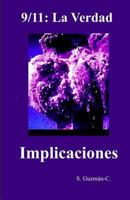 9/11: La Verdad / Implicaciones 149604570X Book Cover