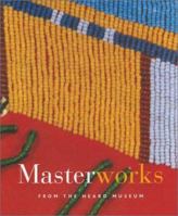 Masterworks from the Heard Museum 0934351678 Book Cover