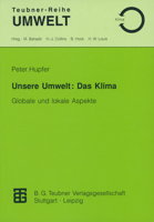 Unsere Umwelt: Das Klima: Globale Und Lokale Aspekte 3815435218 Book Cover