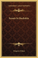 Scouts In Buckskin 1432582569 Book Cover