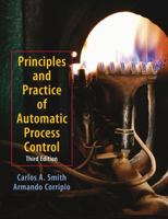 Principles and Practice of Automatic Process Control, 2nd Edition 0471883468 Book Cover