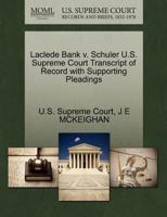 Laclede Bank v. Schuler U.S. Supreme Court Transcript of Record with Supporting Pleadings 1270222031 Book Cover