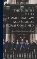 The Business Man's Commercial Law and Business Forms Combined 1022101617 Book Cover