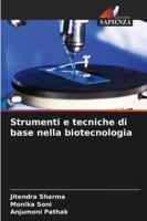 Strumenti e tecniche di base nella biotecnologia (Italian Edition) 6209320031 Book Cover