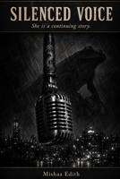 Silenced Voice: She is a continuing story (It's time) B0H9R755QH Book Cover