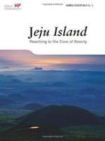 Jeju Island: Reaching to the Core of Beauty 8991913830 Book Cover