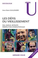 Les défis du vieillissement: Âge, emploi, retraite : perspectives internationales 2200249209 Book Cover