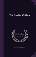 Bond of Wedlock (Australian Woman Writers) 1010937251 Book Cover