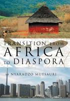 Transition from Africa to Diaspora 1477115153 Book Cover