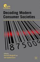 Decoding Modern Consumer Societies 1349297291 Book Cover