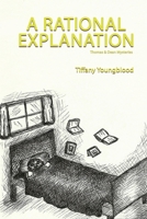 A Rational Explanation (2) 1633634698 Book Cover