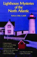 Lighthouse Mysteries of the North Atlantic (New England's Collectible Classics) 188919302X Book Cover