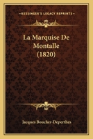 La Marquise De Montalle (1820) 1160134766 Book Cover