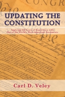 Updating the Constitution: Applying 250 Years of Experience with One of the World's Most Important Documents 1649571267 Book Cover