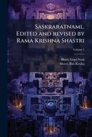 Saskraratnaml. Edited and revised by Rama Krishna Shastri Volume 1 1172088691 Book Cover