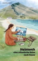 Heimweh - eine stürmische Reise nach Hause (German Edition) 3769398572 Book Cover