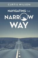 Navigating the Narrow Way 1664279326 Book Cover