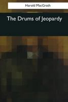 The Drums of Jeopardy 1503129071 Book Cover