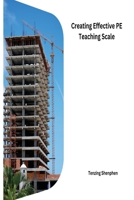 Creating Effective PE Teaching Scale 1805258370 Book Cover