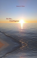 Da Dio...l'Intelligenza 1729043321 Book Cover