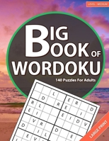 Wordoku Puzzles For Adults: Level- Medium, Large Print Word Sudoku Game For Adults And Seniors, 140 Puzzles With Solutions B0CPRX1V37 Book Cover