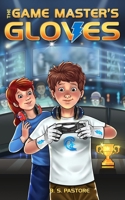 The Game Master's Gloves B0DGCNFZGB Book Cover
