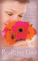 Realizing Love: Three Romantic Reads B0BCXSXX7Y Book Cover
