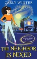The Neighbor is Nixed 1737372436 Book Cover